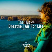 Artwork for Breathe / Air for Life by The Husky