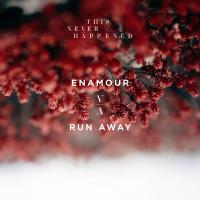 Artwork for Run Away by Enamour