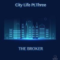 Artwork for City Life, Pt. 3 by The Broker