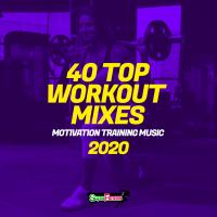Artwork for 40 Top Workout Mixes 2020: Motivation Training Music by Various Artists