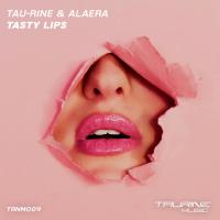 Artwork for Tasty Lips by Tau-Rine