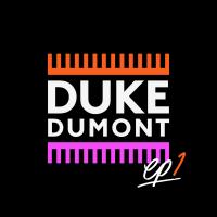 Artwork for EP1 by Duke Dumont