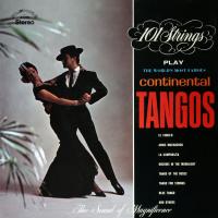 Artwork for The World's Most Famous Continental Tangos (Remastered from the Original Master Tapes) by 101 Strings Orchestra