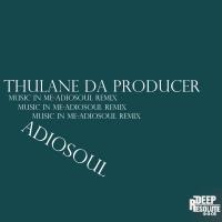 Artwork for Music In Me by Thulane Da Producer