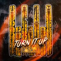 Artwork for Turn It Up by Kevu