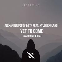 Artwork for Yet To Come (Maratone Remix) by Alexander Popov