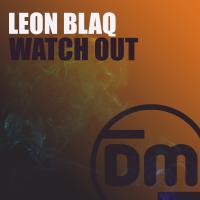 Artwork for Watch Out by Leon Blaq