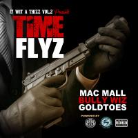 Artwork for Time Flyz (feat. Goldtoes & Bully Wiz) by Mac Mall