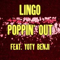 Artwork for Poppin' Out (feat. Yoty Benji) by Lingo