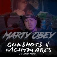 Artwork for Gunshots & Nightmares (feat. Kno Mob) by Marty Obey