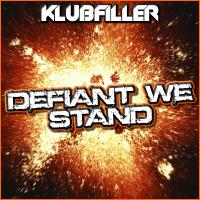 Artwork for Defiant We Stand by Klubfiller