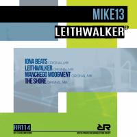 Artwork for Leithwalker Ep by Mike13