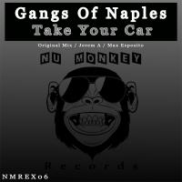 Artwork for Take Your Car by Gangs of Naples