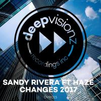 Artwork for Changes 2017 (feat. Haze) by Sandy Rivera