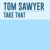 Artwork for Take That by Tom Sawyer