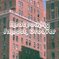 Artwork for Meatpacking Smooth Grooves by Bar Lounge