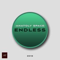 Artwork for Endless by Anatoly Space