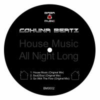 Artwork for House Music All Night Long by Cohuna Beatz