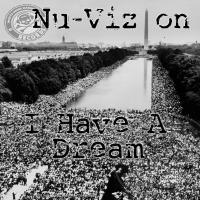 Artwork for I Have A Dream by Nu-Vizion