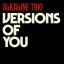 Artwork for Versions Of You