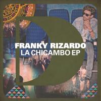 Artwork for La Chicambo EP by Franky Rizardo