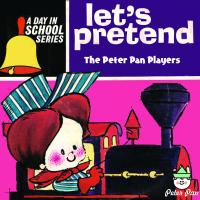 Artwork for A Day In School - Let's Pretend by Peter Pan Players and Orchestra