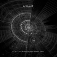 Artwork for Ascencion Of Human Race by DJ Dextro