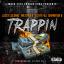 Artwork for Trappin (feat. Lucky Luciano, Filthy Fill & Samantha B)