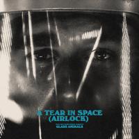 Artwork for A Tear in Space (Airlock) by Glass Animals