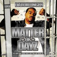 Artwork for Matter of Dayz by Daz Dillinger