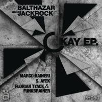 Artwork for Okay EP by Balthazar & Jackrock