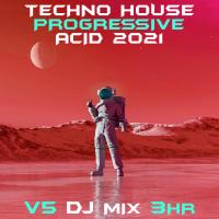 Artwork for Techno House Progressive Acid 2021 Top 40 Chart Hits, Vol. 5 + DJ Mix 3Hr by DJ Acid Hard House