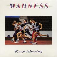 Artwork for Keep Moving by Madness