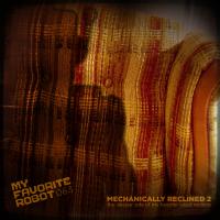 Artwork for Mechanically Reclined 2 by Various Artists