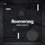 Artwork for Boomerang (Original Mix)