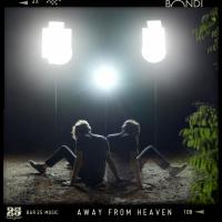 Artwork for Away from Heaven by Bondi