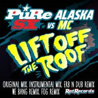 Artwork for Lift Off The Roof by PuRe SX