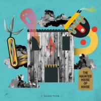 Artwork for The Haunted House of House by Session Victim