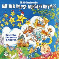 Artwork for 28 All Time Favorite Mother Goose Nursery Rhymes by Peter Pan Orchestra & Chorus