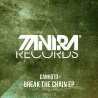 Artwork for Break The Chain EP by Canhoto