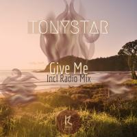 Artwork for Give Me by Tonystar