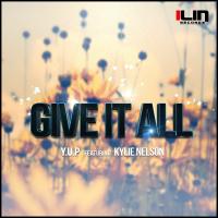 Artwork for Give It All by Y.U.P