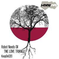 Artwork for The Love Triangle by Robot Needs Oil