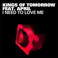 Artwork for I Need To Love Me (feat. April Morgan) by Kings of Tomorrow