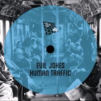 Artwork for Human Traffic by Evil Jokes