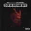 Artwork for Do U Hear Me