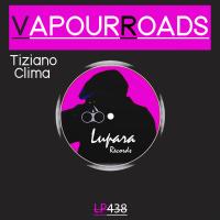 Artwork for Vapour Roads by Tiziano Clima