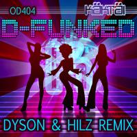 Artwork for D-Funked (Dyson & Hilz Remix) by OD404