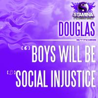 Artwork for Boys Will Be / Social Injustice by Douglas