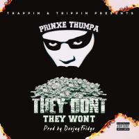 Artwork for They Dont They Wont by Prinxe Thumpa